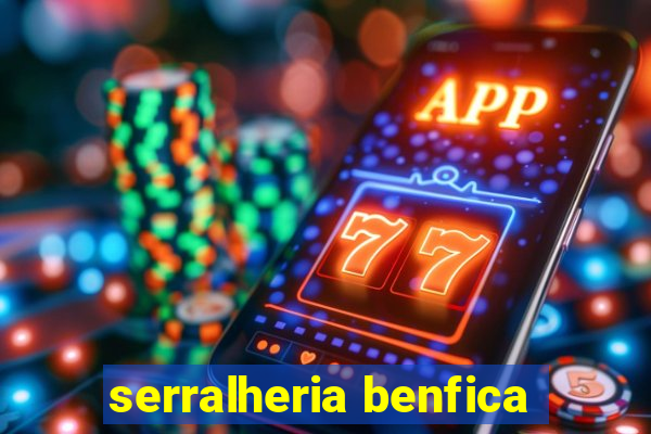 serralheria benfica